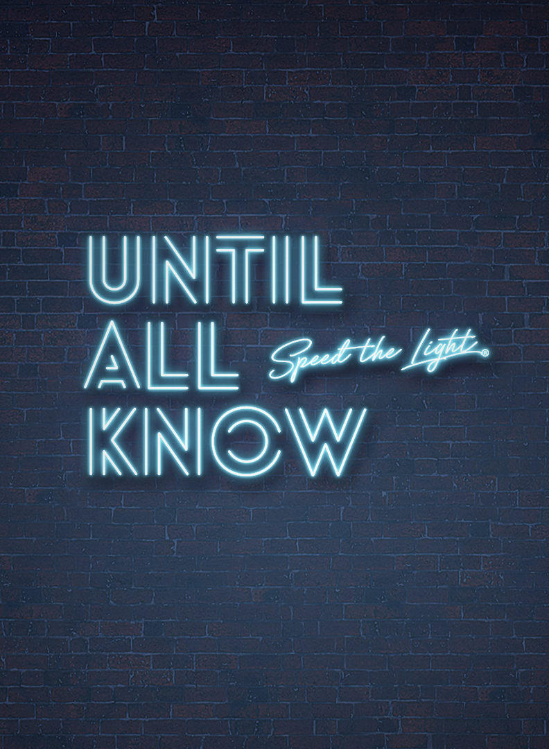 Until All Know – Speed The Light